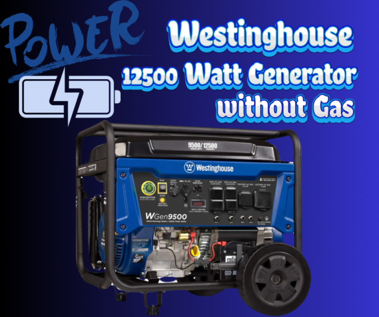 Westinghouse 12500 Watt Generator without Gas