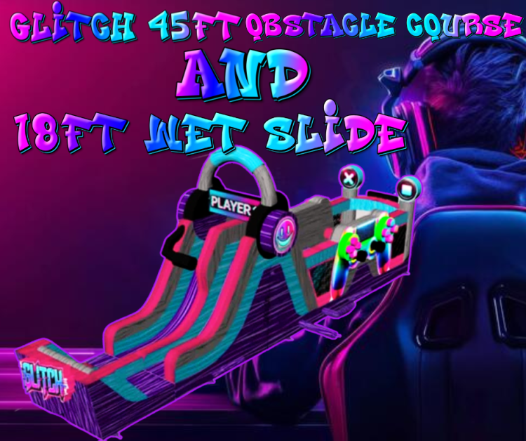 Glitch 45ft Obstacle Course and 18ft Wet Slide Glitch 45ft Obstacle Course and 18ft Wet Slide
